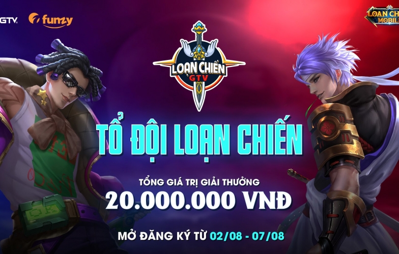 Loạn Chiến Mobile công bố giải đấu chính thức đầu tiên mang tên ‘Tổ Đội Loạn Chiến’