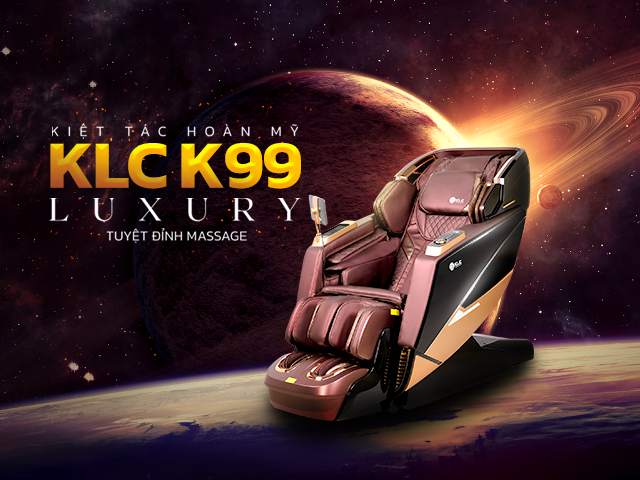 Ghế massage KLC K99 - Siêu phẩm độc quyền dẫn đầu xu hướng công nghệ 2022