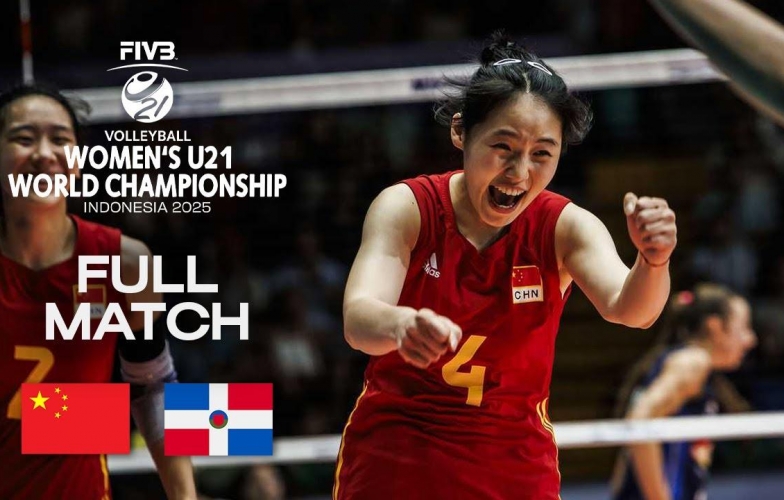 Trực tiếp Bóng chuyền nữ U21 thế giới: Trung Quốc vs CH Dominican