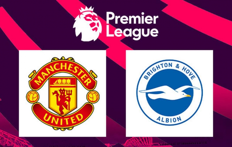 Nhận định, dự đoán MU vs Brighton, 20h00 ngày 07/08/2022