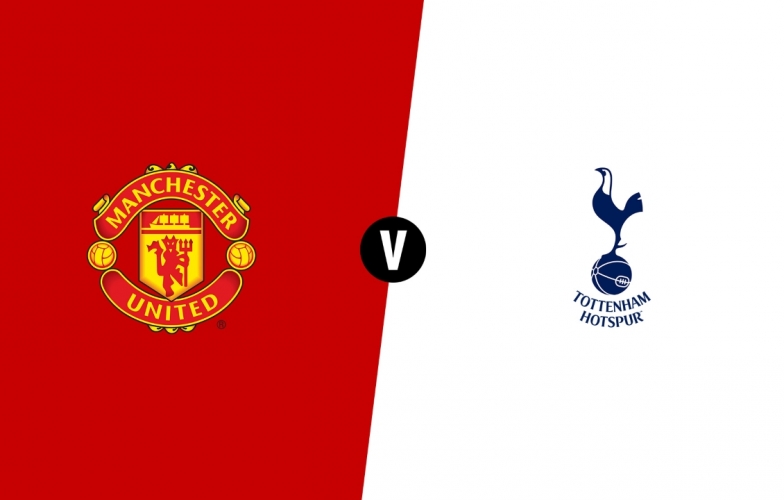 Xem trực tiếp MU vs Tottenham - Ngoại hạng Anh ở đâu? Kênh nào?