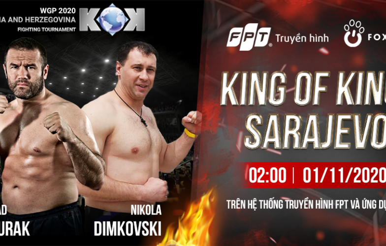 King of Kings - chuỗi sự kiện Kick Boxing đỉnh cao chuẩn bị trở lại trên Truyền hình FPT