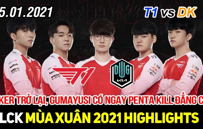 Video: Pha Pentakill đầu tiên tại LCK mùa xuân 2021 