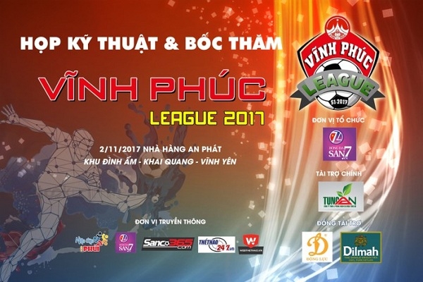 Vĩnh Phúc League 2017: Thay đổi để nâng tầm giải đấu