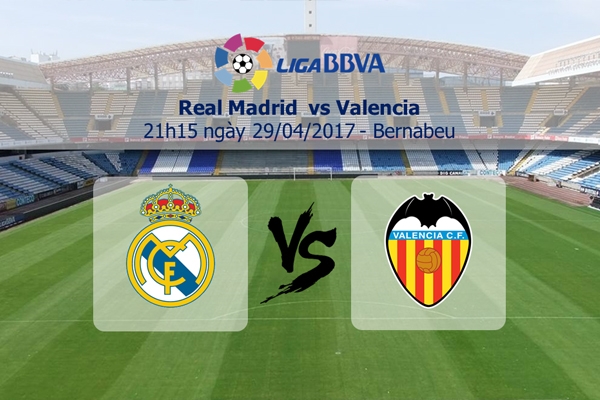 Link xem Real Madrid vs Valencia, 21h15 ngày 29/4: ĐH ra sân