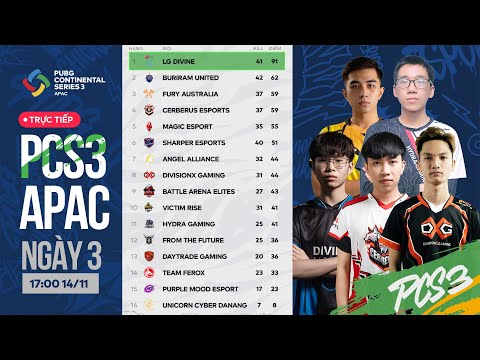Trực tiếp PCS 3 APAC hôm nay 14/11
