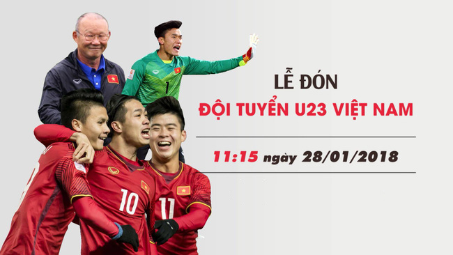 Trực tiếp Lễ đón ĐT U23 Việt Nam về nước, xem Lễ đón ĐT U23 Việt Nam về nước, xem trực tiếp Lễ đón ĐT U23 Việt Nam về nước, xem U23 Việt Nam